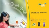 Trải nghiệm và “rinh” quà tại PVcomBank