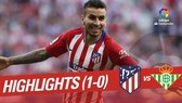 Atletico Madrid - Real Betis 1-0: Khoảnh khắc Correa tỏa sáng