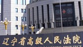 Tòa thượng thẩm tại tỉnh Liêu Ninh, Trung Quốc. Ảnh: China News.