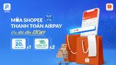 Dễ dàng thanh toán trên Shopee nhờ AirPay