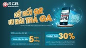 SCB triển khai chương trình “Kết nối QR - Ưu đãi thả ga”