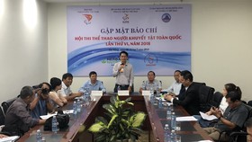 Ban tổ chức họp báo công bố chương trình hội thi Thể thao người khuyết tật toàn quốc - 2018