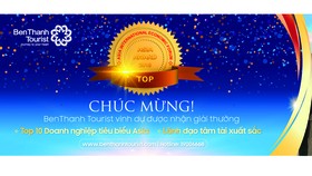 Ceo Benthanh Tourist nhận danh hiệu tốp 10 doanh nhân tâm tài xuất sắc năm 2018