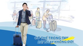 “Thẻ trong tay, bay ngay không đợi” cùng PVcomBank
