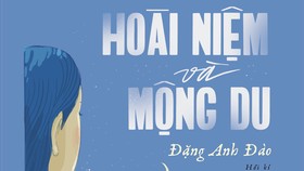 Con gái GS Đặng Thai Mai ra mắt hồi ký “Hoài niệm và mộng du”
