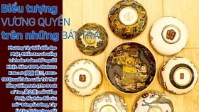 Biểu tượng vương quyền trên những bát trà
