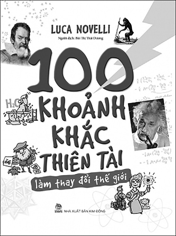 100 khoảnh khắc thiên tài làm thay đổi thế giới ảnh 1