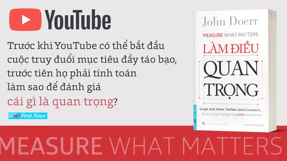 “Làm điều quan trọng” và bí mật hệ thống quản trị tạo nên những “gã khổng lồ” ảnh 1