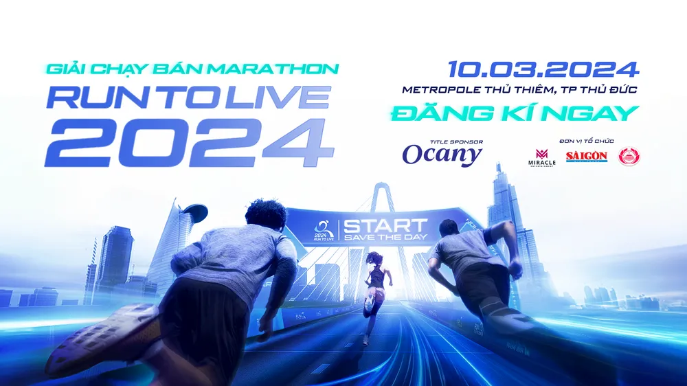 Run To Live 2024 dự kiến thu hút hơn 6.000 VĐV chuyên nghiệp và phong trào tham gia.