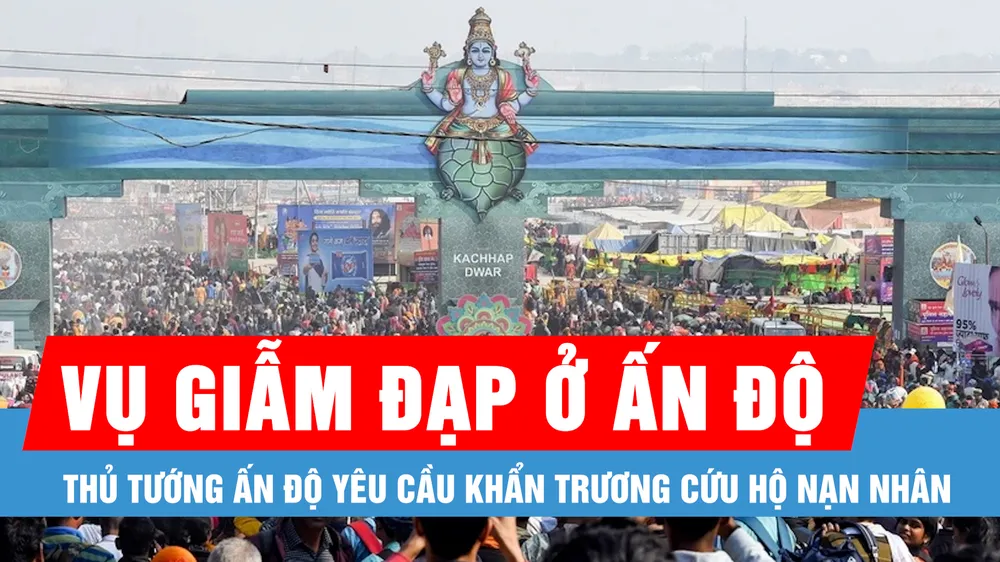 Thủ tướng Ấn Độ yêu cầu khẩn trương cứu hộ nạn nhân trong vụ giẫm đạp