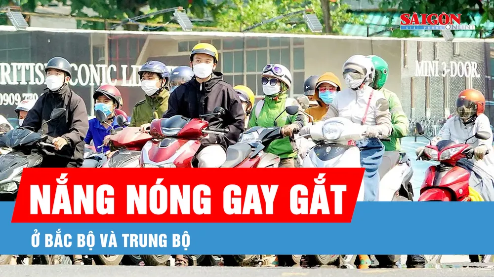 Podcast bản tin trưa 9-7: Nắng nóng gay gắt ở Bắc và Trung bộ, có nơi vượt ngưỡng 37 độ C