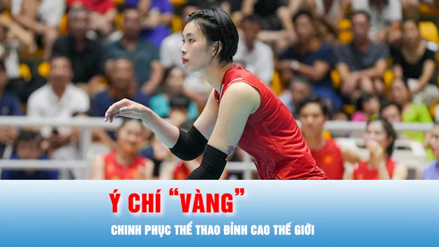 Podcast: Ý chí “vàng” chinh phục thể thao đỉnh cao thế giới