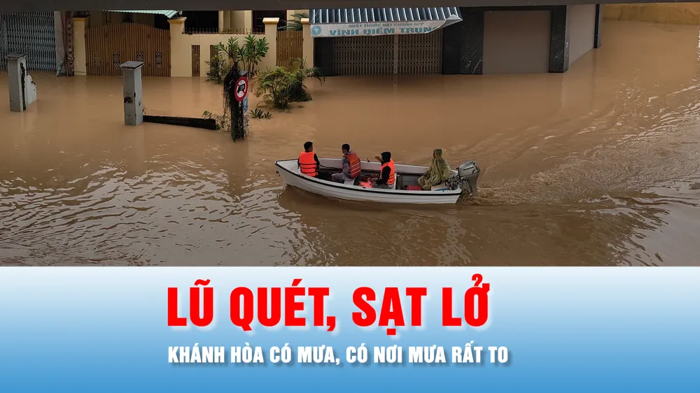 Podcast bản tin tối 9-12: Trên các sông suối ở Khánh Hòa có thể xuất hiện đợt lũ mới