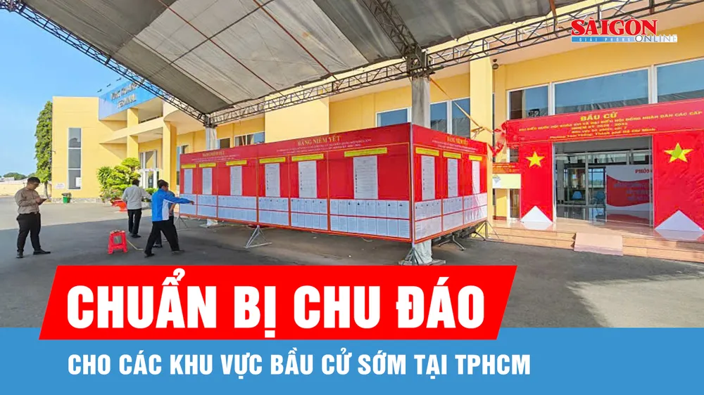 TPHCM: Chuẩn bị chu đáo cho các khu vực bầu cử sớm