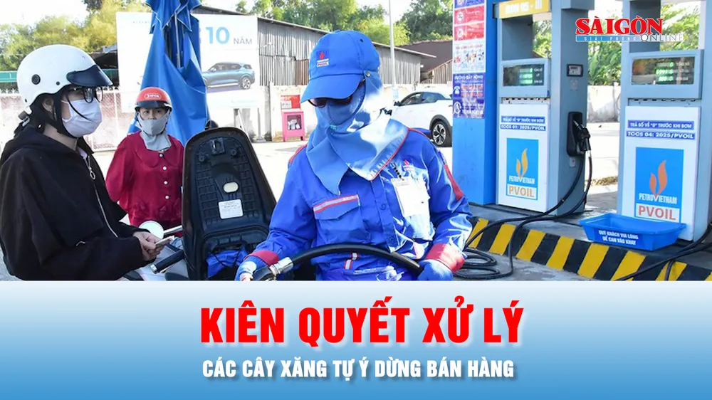 Podcast tin tối 8-3: Kiên quyết xử lý các cây xăng tự ý dừng bán hàng