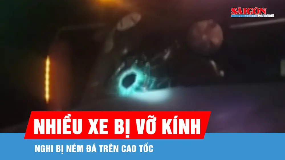 Điều tra nhiều xe nghi bị ném đá gây hư hỏng, vỡ kính trên cao tốc