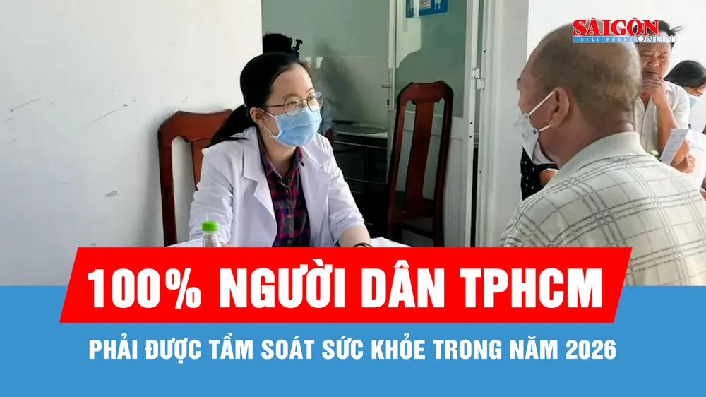 Gần 15 triệu người dân TPHCM phải được tầm soát sức khỏe trong năm 2026