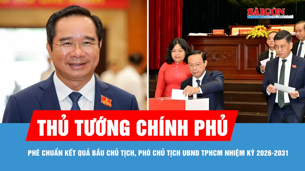 Thủ tướng Chính phủ phê chuẩn kết quả bầu Chủ tịch, Phó Chủ tịch UBND TPHCM nhiệm kỳ 2026-2031