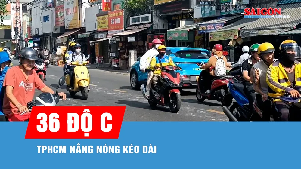 TPHCM nắng nóng kéo dài, cao nhất 36 độ C