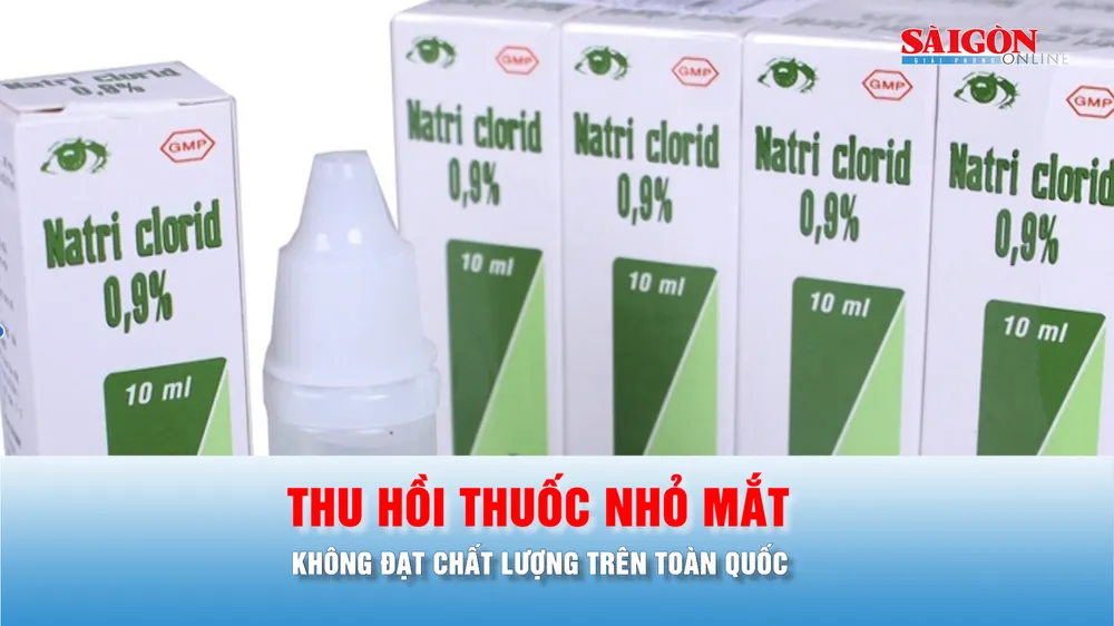 Podcast bản tin tối 15-5: Thu hồi thuốc nhỏ mắt không đạt chất lượng trên toàn quốc