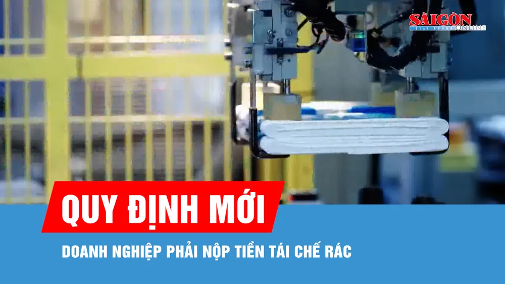 Doanh nghiệp phải nộp tiền tái chế rác tương ứng lượng thải