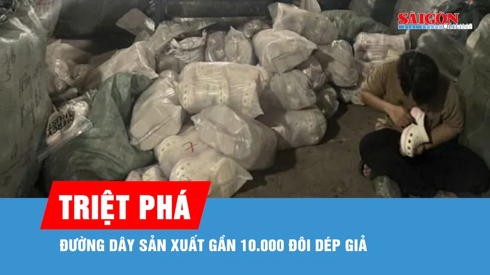 Triệt phá đường dây sản xuất gần 10.000 đôi dép giả nhãn hiệu