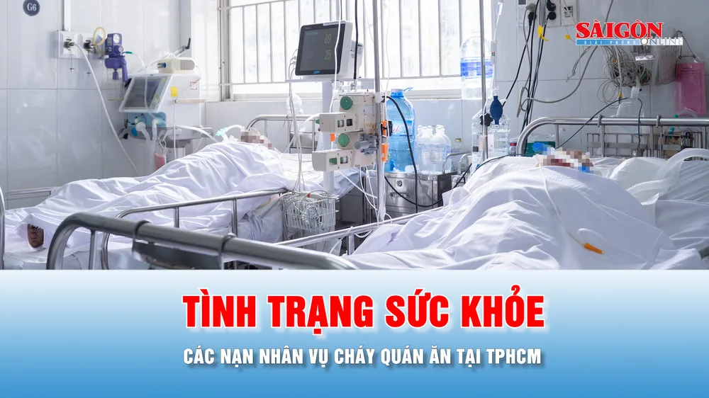 Podcast tin thời sự 14-7: Tình trạng sức khoẻ các nạn nhân vụ cháy quán ăn tại TPHCM 