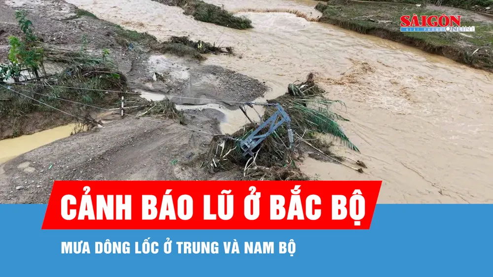 Cảnh báo lũ ở Bắc bộ, mưa dông lốc ở Trung và Nam bộ