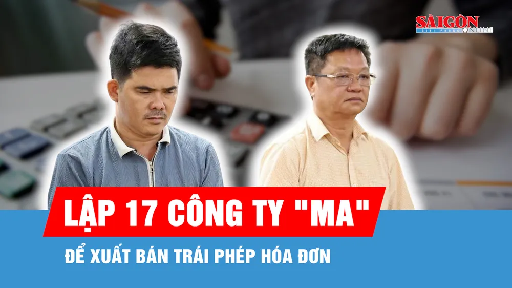 Lập 17 công ty "ma" để xuất bán trái phép hóa đơn