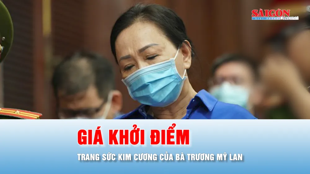 Podcast bản tin tối 14-8: Dự kiến ngày 21-8, đấu giá 3 trang sức kim cương của bà Trương Mỹ Lan