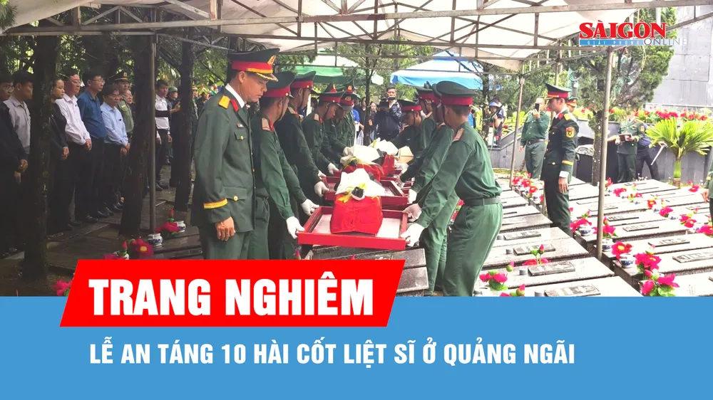 Quảng Ngãi: Truy điệu, an táng 10 hài cốt liệt sĩ