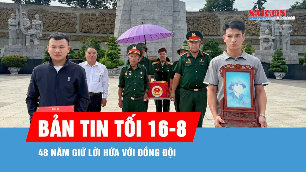 Bản tin tối 16-8: Những lời hứa thời chiến chưa bao giờ bị lãng quên
