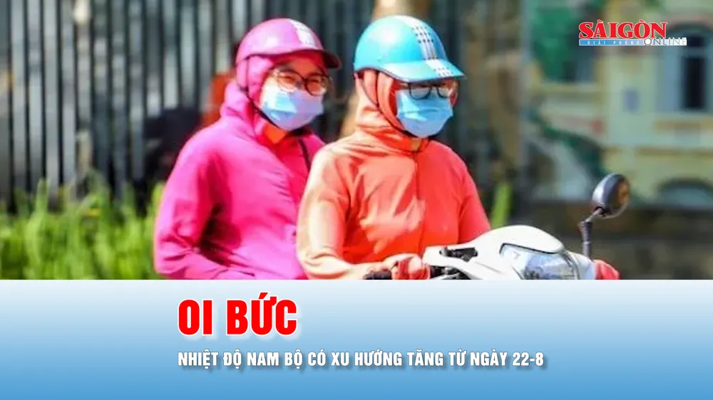 Podcast bản tin tối 16-8: Từ ngày 22-8, Nam bộ giảm mưa, ngày nắng