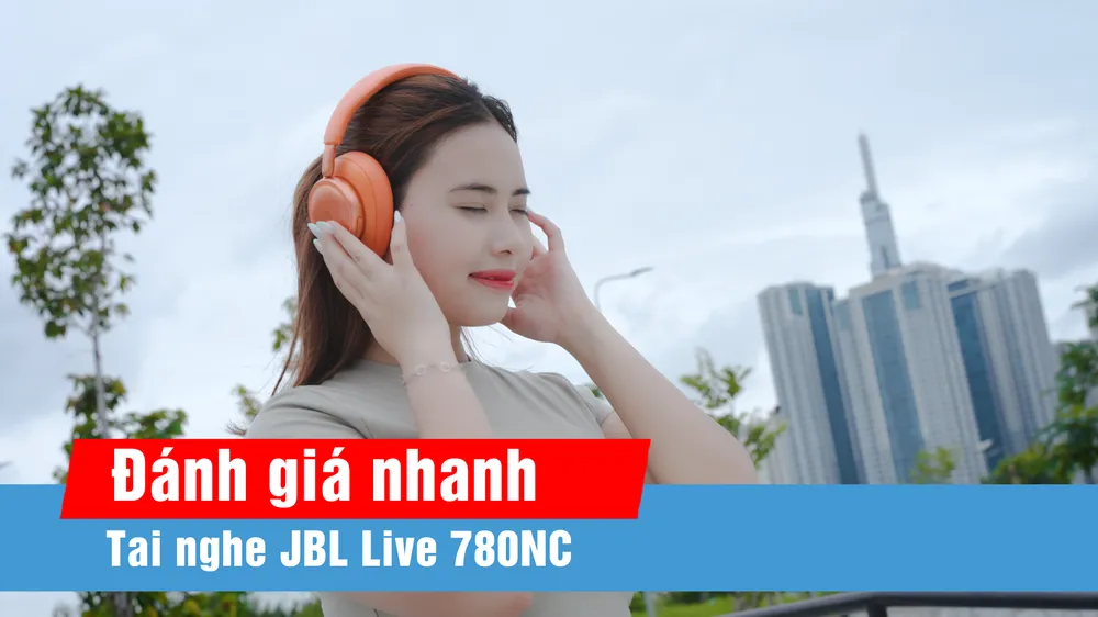 JBL Live 780NC: Tai nghe over-ear nổi bật với chống ồn chủ động và pin 80 giờ