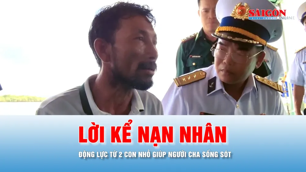 Podcast tin thời sự ngày 18-8: Động lực từ 2 con nhỏ giúp người cha sống sót sau 4 ngày trôi dạt trên biển