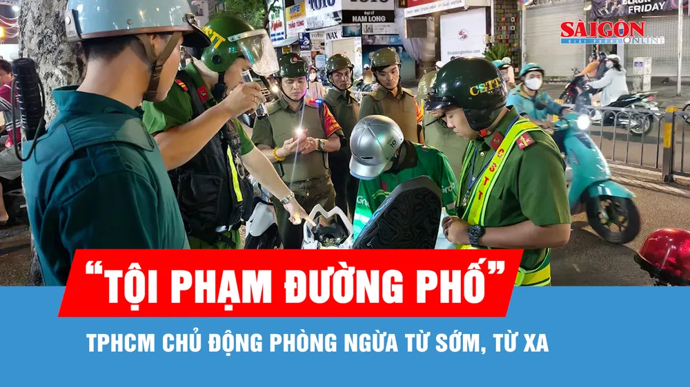 TPHCM đẩy mạnh đấu tranh phòng, chống tội phạm đường phố