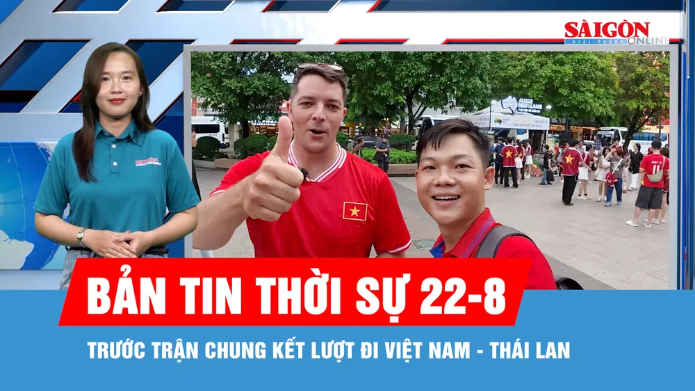 Bản tin thời sự ngày 22-8: Cổ động viên đổ về phố đi bộ Nguyễn Huệ