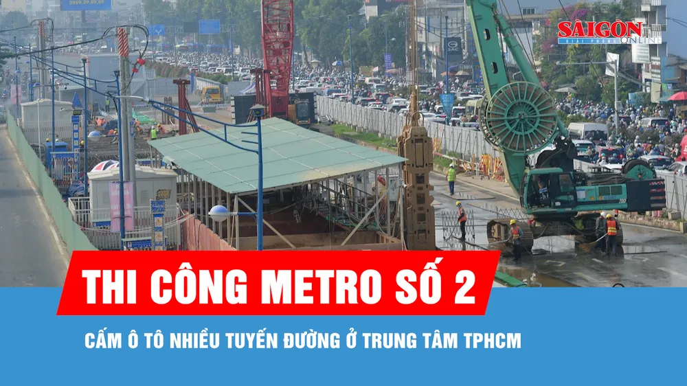 Từ ngày 10-10, cấm ô tô nhiều tuyến đường ở trung tâm TPHCM để thi công metro số 2