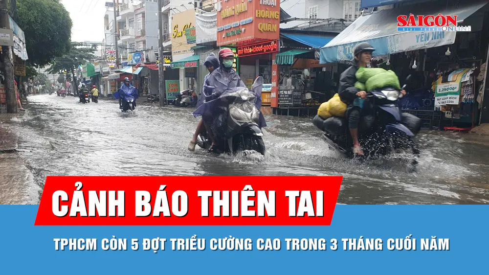 Dự báo còn 5 đợt triều cường cao tại TPHCM trong 3 tháng cuối năm