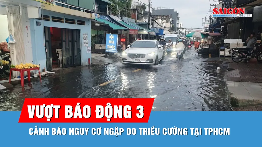 Chiều 27-10, dự báo triều cường tại TPHCM tiếp tục vượt mức báo động 3