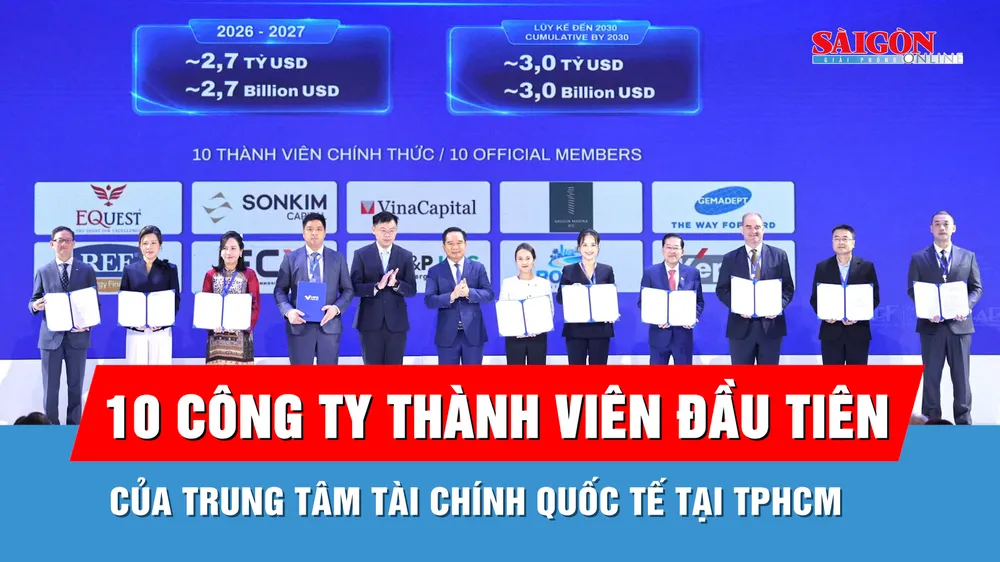 10 thành viên chính thức đầu tiên của Trung tâm Tài chính quốc tế Việt Nam tại TPHCM
