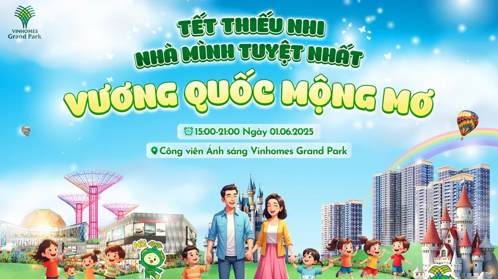 Sự kiện “Vương quốc mộng mơ” tại Vinhomes Grand Park mở cửa miễn phí với hàng loạt hoạt động hấp dẫn.