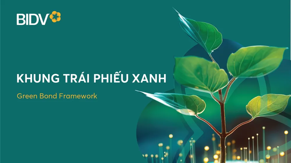 BIDV phát hành thành công 2.500 tỷ đồng trái phiếu tài trợ các dự án vì môi trường