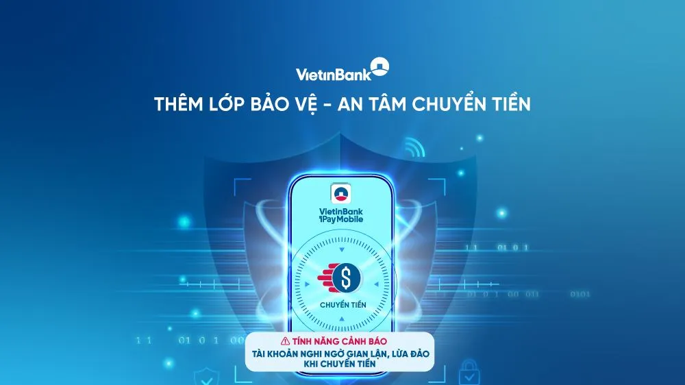 VietinBank ra mắt tính năng bảo vệ tài khoản với cảnh báo gian lận tức thời