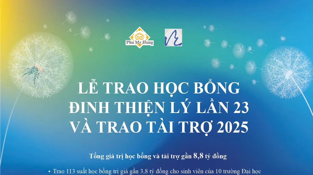 Gần 8,8 tỷ đồng sẽ được trao trong chương trình "Học bổng Đinh Thiện Lý 2025"