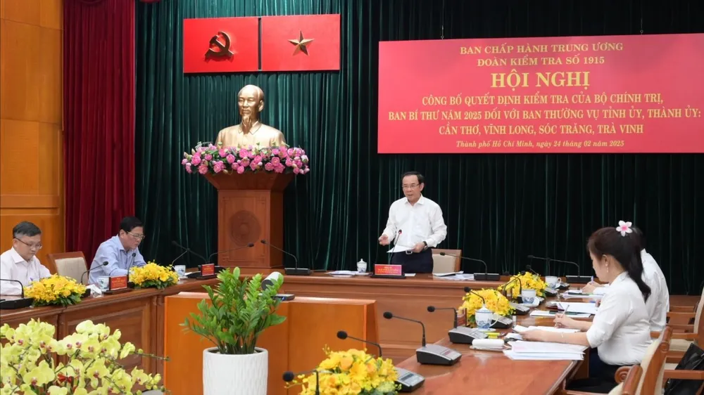 Bộ Chính trị công bố kiểm tra các địa phương Cần Thơ, Vĩnh Long, Sóc Trăng và Trà Vinh