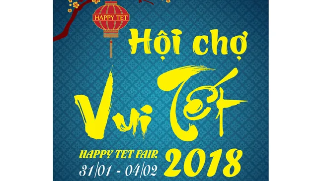Giảm giá đến 50% tại Hội chợ Vui Tết - Happy Tet Fair 2018