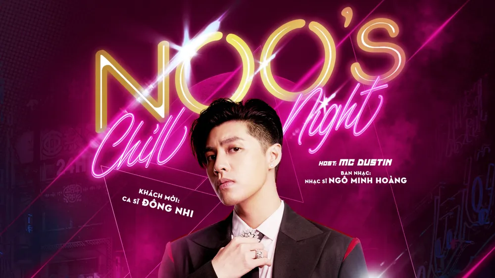 Noo Phước Thịnh giới thiệu dự án “Noo's Chill Night" lớn nhất năm 2020