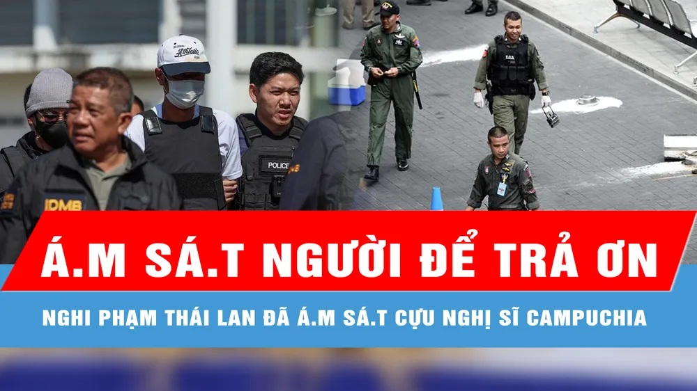 Để trả ơn, nghi phạm Thái Lan đã ra tay ám sát tàn nhẫn cựu nghị sĩ Campuchia