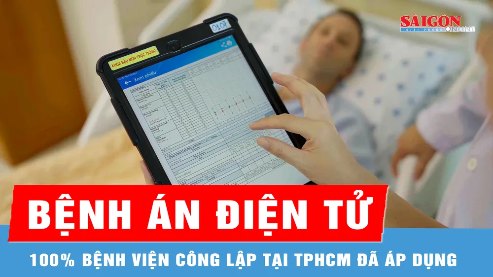 100% bệnh viện công lập tại TPHCM đã áp dụng bệnh án điện tử